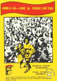 UMHLA KA-JUNE 16 USUKU LWETHU : Basebenzi nentsha HLANGANANI : Cosatu ne Sayco PHAMBILI  1987 AL2446_2451  produced by COSATU, Johannesburg. This poster celebrates the youth-worker alliance and commemorates the 16 June