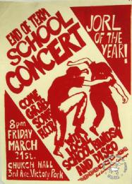 END OF TERM SCHOOL CONCERT: COME GRAB SOME FLOOR WITH LOCAL SCHOOL BANDS AND DISCO: JORL OF THE YEAR! 1986 AL2446_0306 produced by the ECC at the STP, Johannesburg. This poster advertises an anti-military 'jorl' (party) for school pupils in the white areas of Johannesburg. 