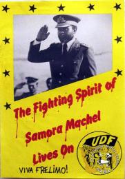  The Fighting Spirit of Samora Machel Lives On: VIVA FRELIMO! - AL2446_0138 - produced in 1986, for the UDF, Johannesburg. This poster commemorates the death of Mozambican president Samora Machel. 