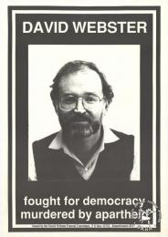 DAVID WEBSTER: fought for democracy murdered by apartheid - AL2446_1029 - produced by the David Webster Funeral Committee. This poster depicts human rights activist David Webster, who was assassinated outside his home on May Day 1989.