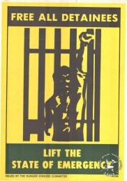 FREE ALL DETAINEES : LIFT THE STATE OF EMERGENCY AL2446_0112  produced by the Hunger Strikers Committee in 1989. This poster demande the lifting of the State of Emergency and the release of all detainees following a widespread hunger strike.