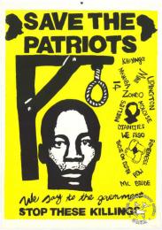 SAVE THE PATRIOTS : We say to the government : STOP THESE KILLINGS 	AL2446_1711    created by the Port Elizabeth Inter-organisation Media Committee. This poster demanded an end to the proposed hangings of a number of political prisoners. 