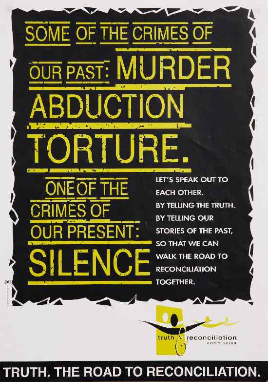 Offset Litho poster, issued by the Truth and Reconciliation Commission, 1996. Archived as AL2446_4833