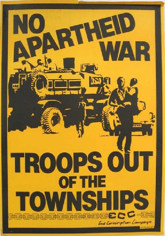 'Troops out of the Townships', commissioned by the End Conscription Campaign (ECC), 1984, SAHA Poster Collection, AL2446_0317
