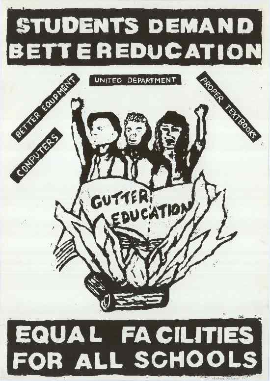 This is a silkscreened; black poster dealing with students demanding better education and equal facilities at all schools.