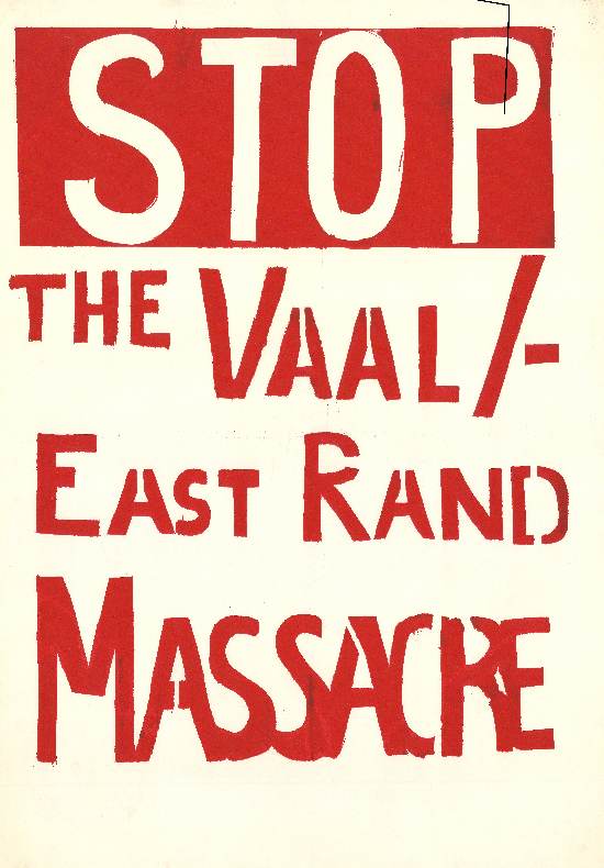 'Stop the Vaal/East Rand Massacre', SAHA Poster Collection, AL2446_1507
