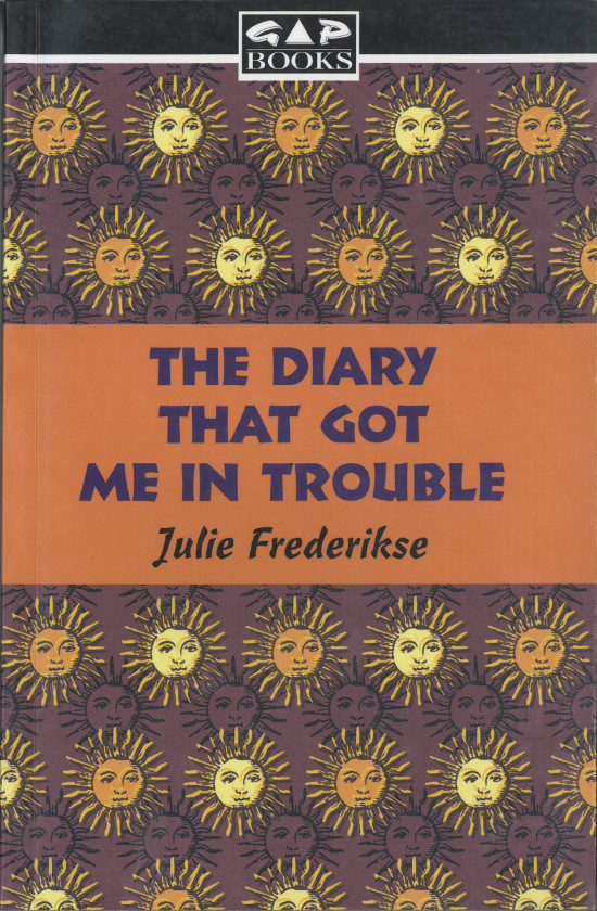 Front cover of Julie Frederikse's book "The Diary That Got Me In Trouble", published by Heinemann South Africa, 1996. Archived as SAHA collection AL2460_TDGMIT_01.00