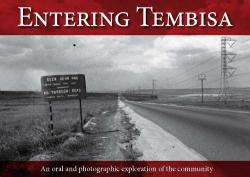 COVER: 'Entering Tembisa - an oral and photographic exploration of the community'
