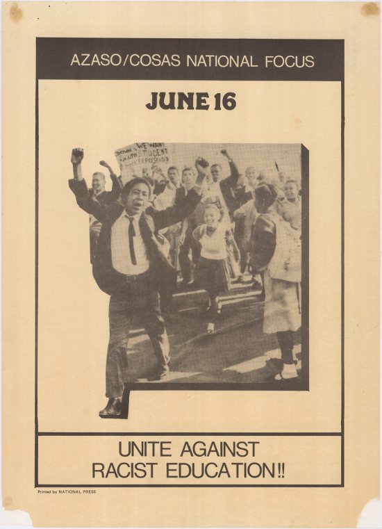 Offset litho poster, issued by the Azanian Students Organisation (AZASO) and the Congress of South African Students (COSAS), date unknown. Archived as SAHA collection AL2446_0406