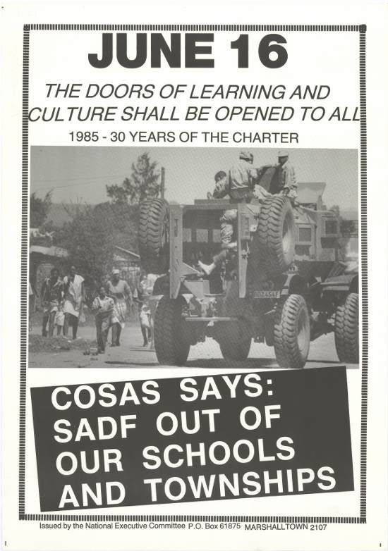 Offset litho poster, issued by the Congress of South African Students (COSAS) and produced by the Screen Training Project (STP), 1985. Archived as SAHA collection AL2446_1198